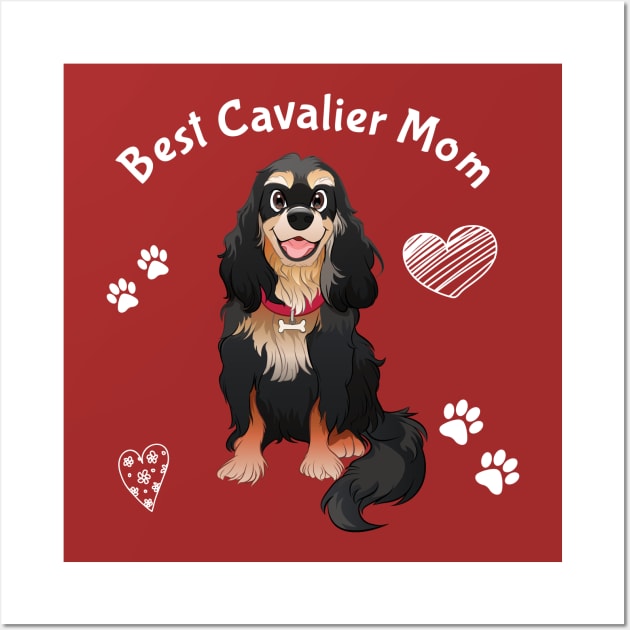 Best Black and Tan Cavalier Mom Wall Art by Cavalier Gifts